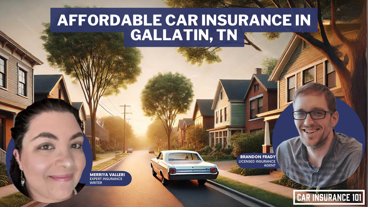 Affordable Car Insurance Rates in Gallatin, TN (2025)