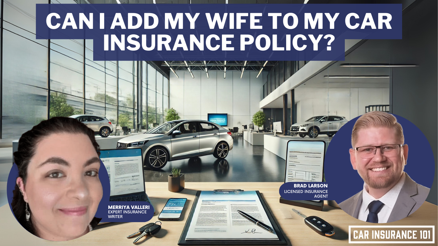 Can I add my wife to my car insurance policy?