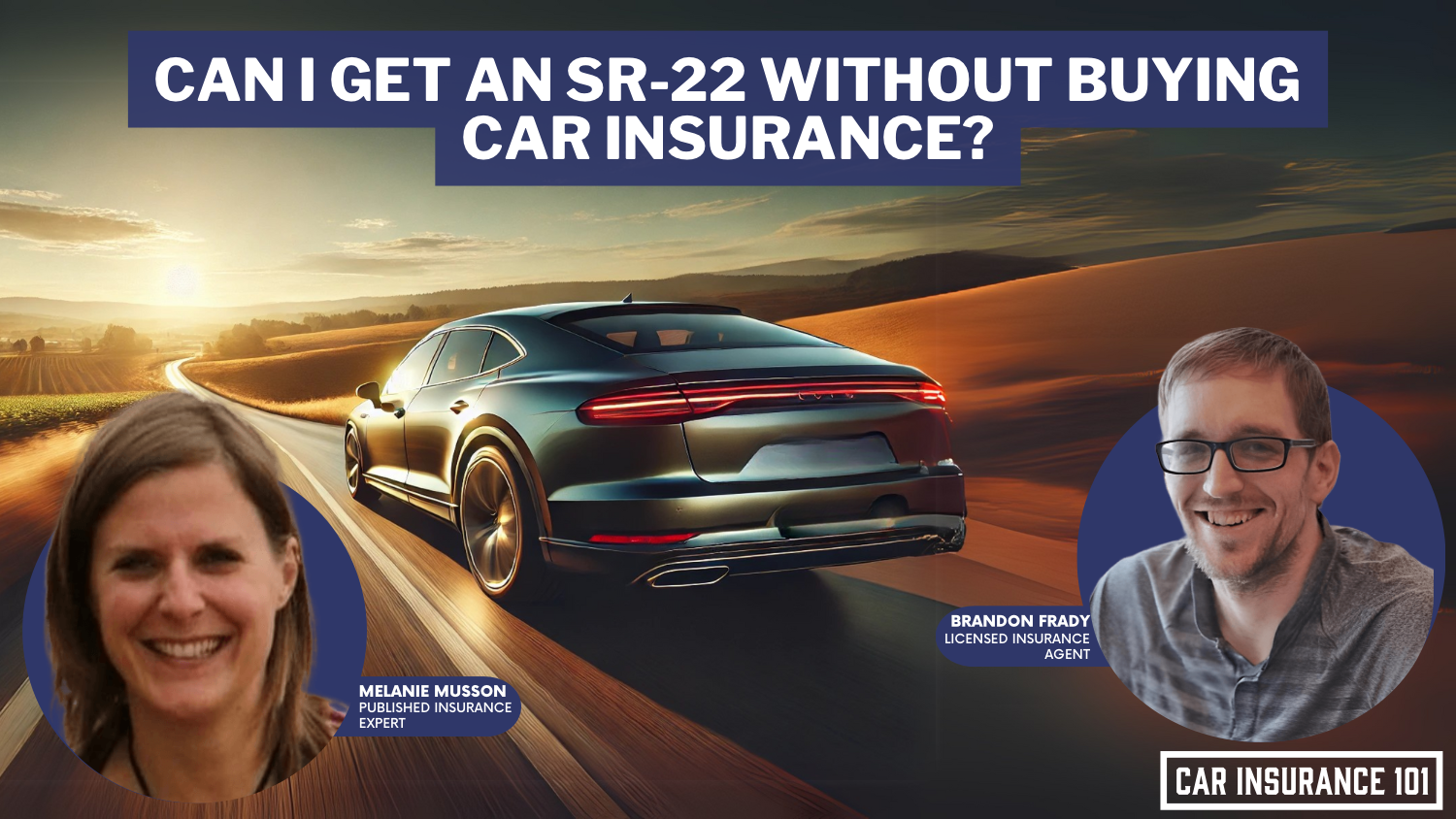 Can I get a SR-22 without buying car insurance?