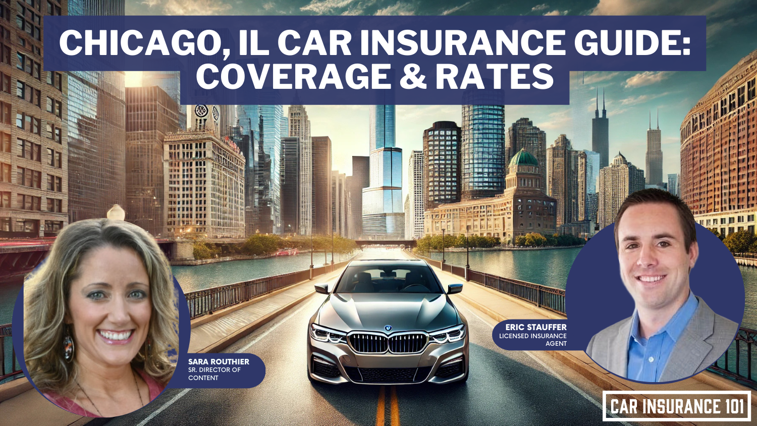 Chicago, IL Car Insurance 101 [Coverage + Rates]