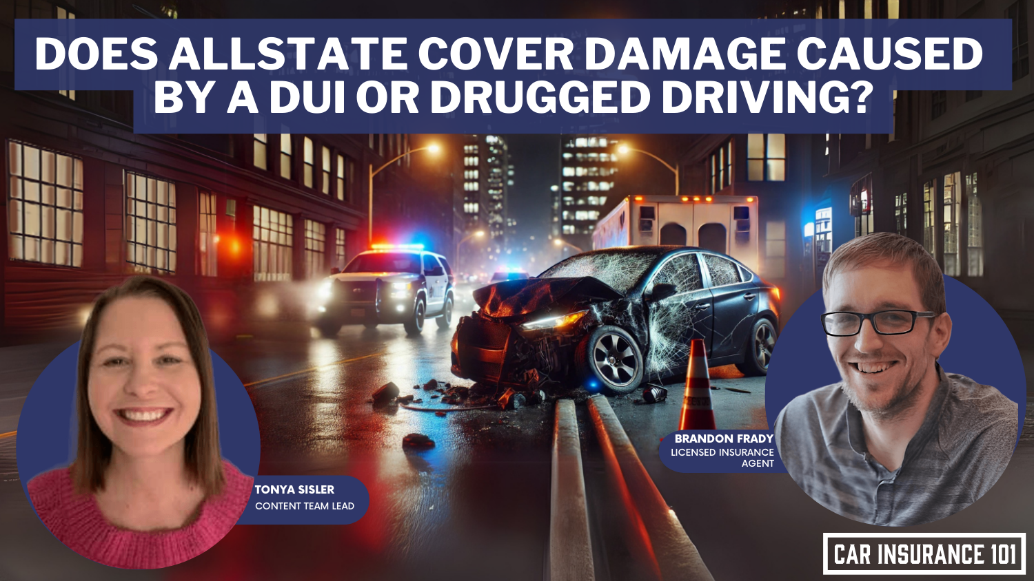 Does Allstate car insurance cover damage caused by a driver who was driving under the influence of drugs or alcohol?