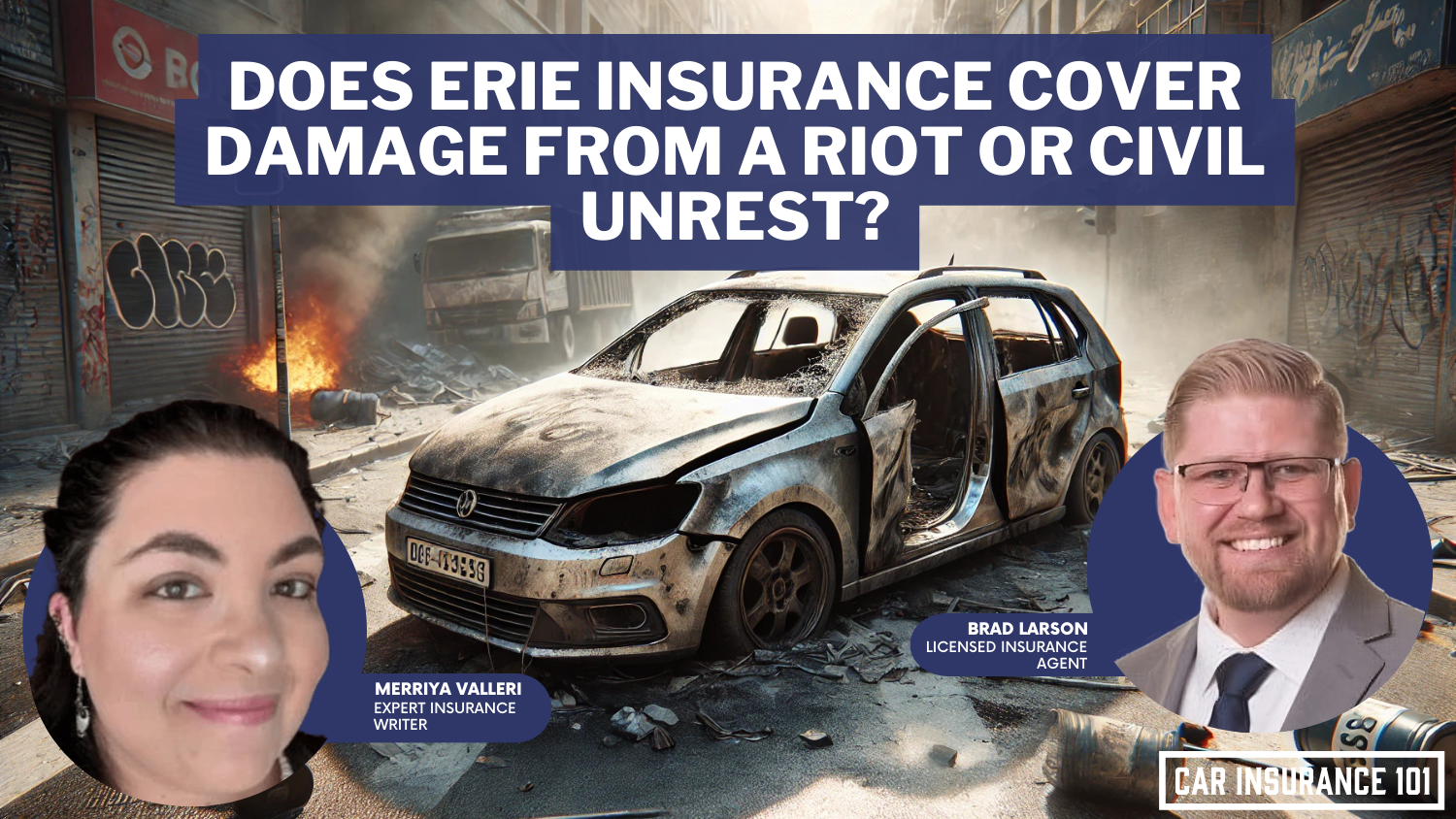 Does Erie Insurance car insurance cover damage caused by a riot or civil unrest?