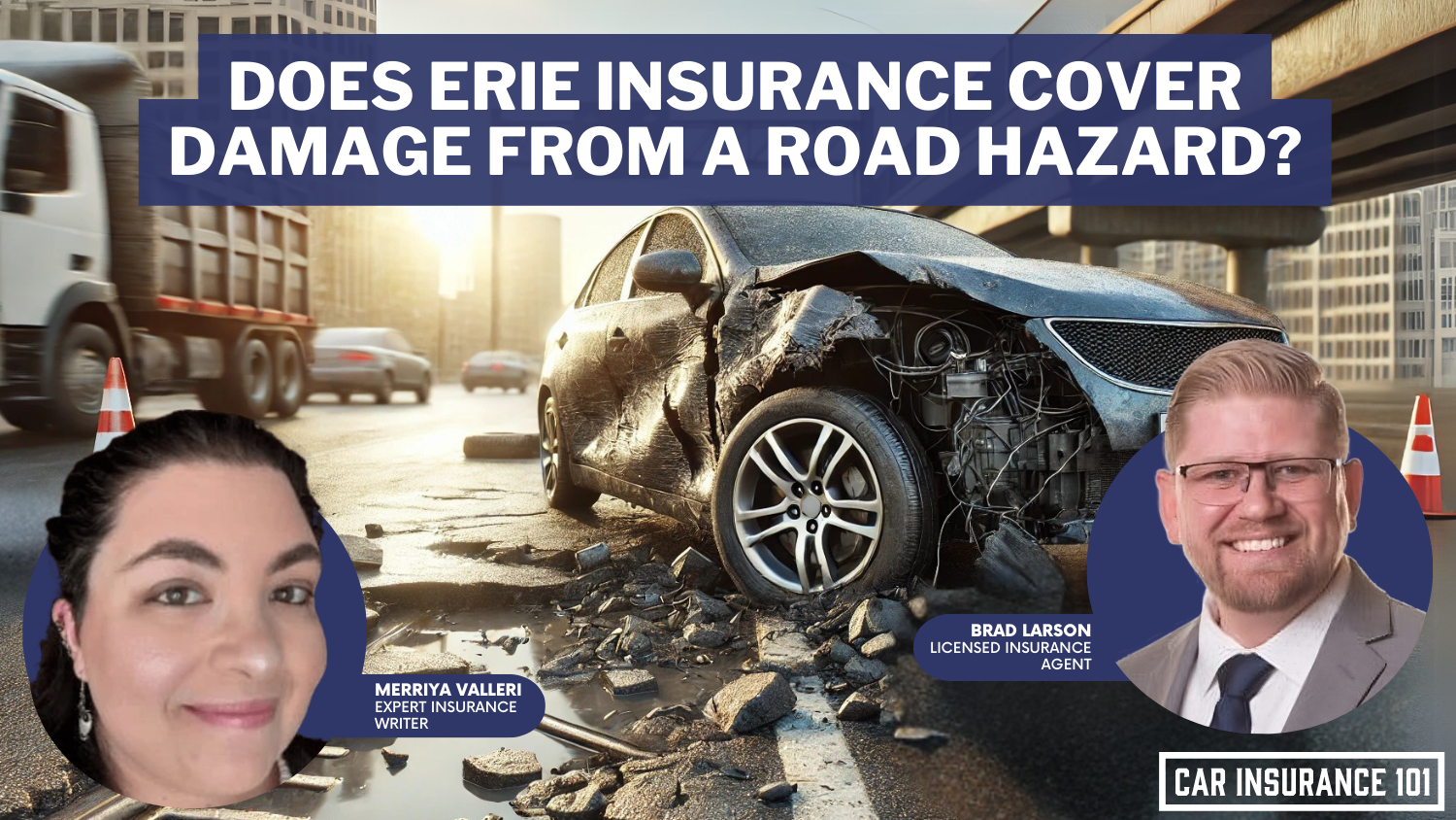 Does Erie Insurance car insurance cover damage caused by a road hazard?