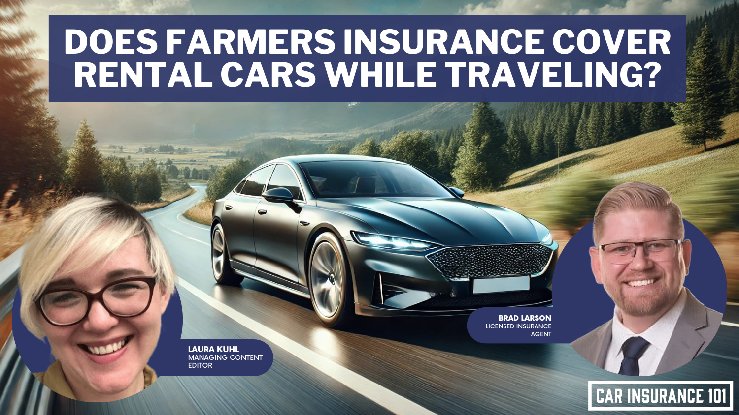 Does Farmers Insurance car insurance cover rental cars when I am traveling out of town?