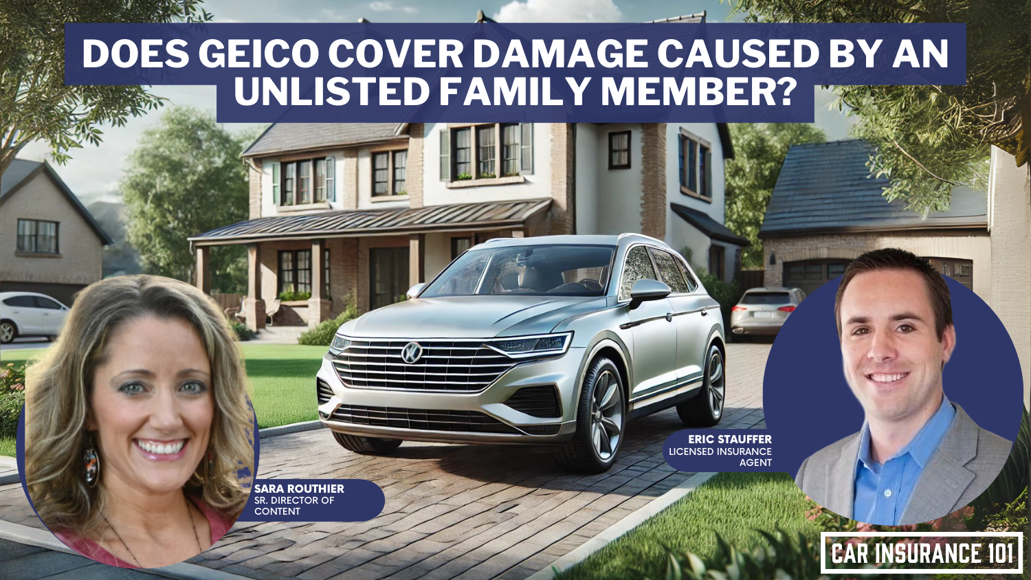 Does GEICO car insurance cover damage caused by a family member who is not listed on my policy?