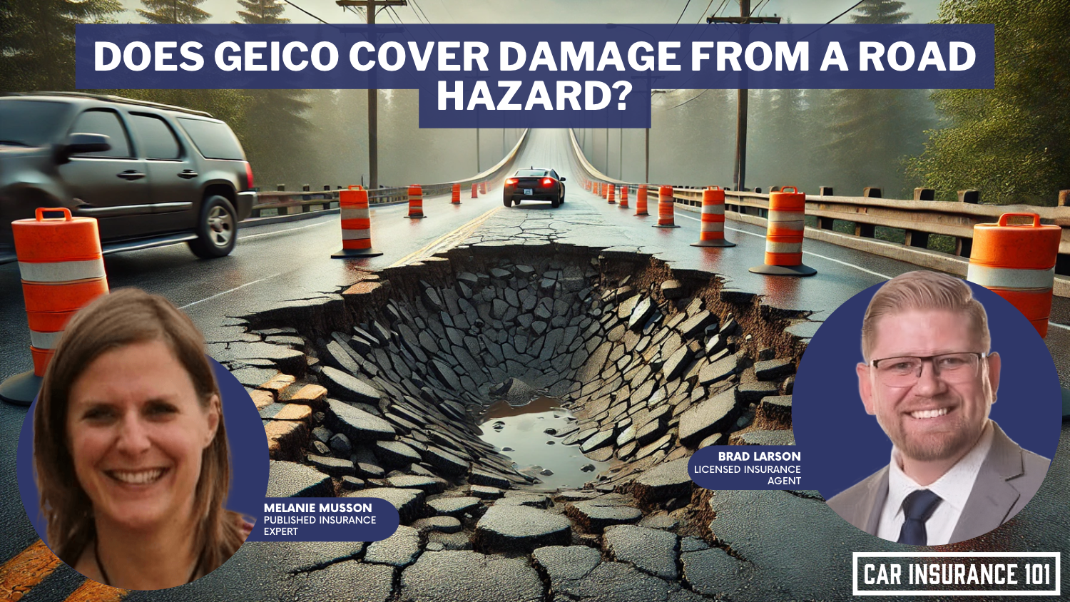 Does GEICO car insurance cover damage caused by a road hazard?