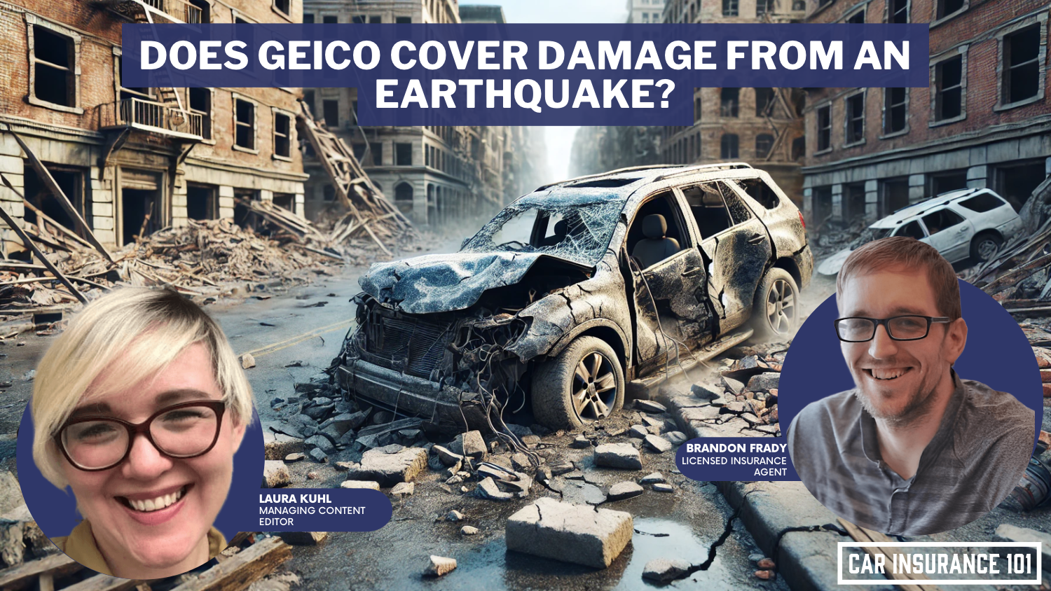 Does GEICO car insurance cover damage caused by an earthquake?