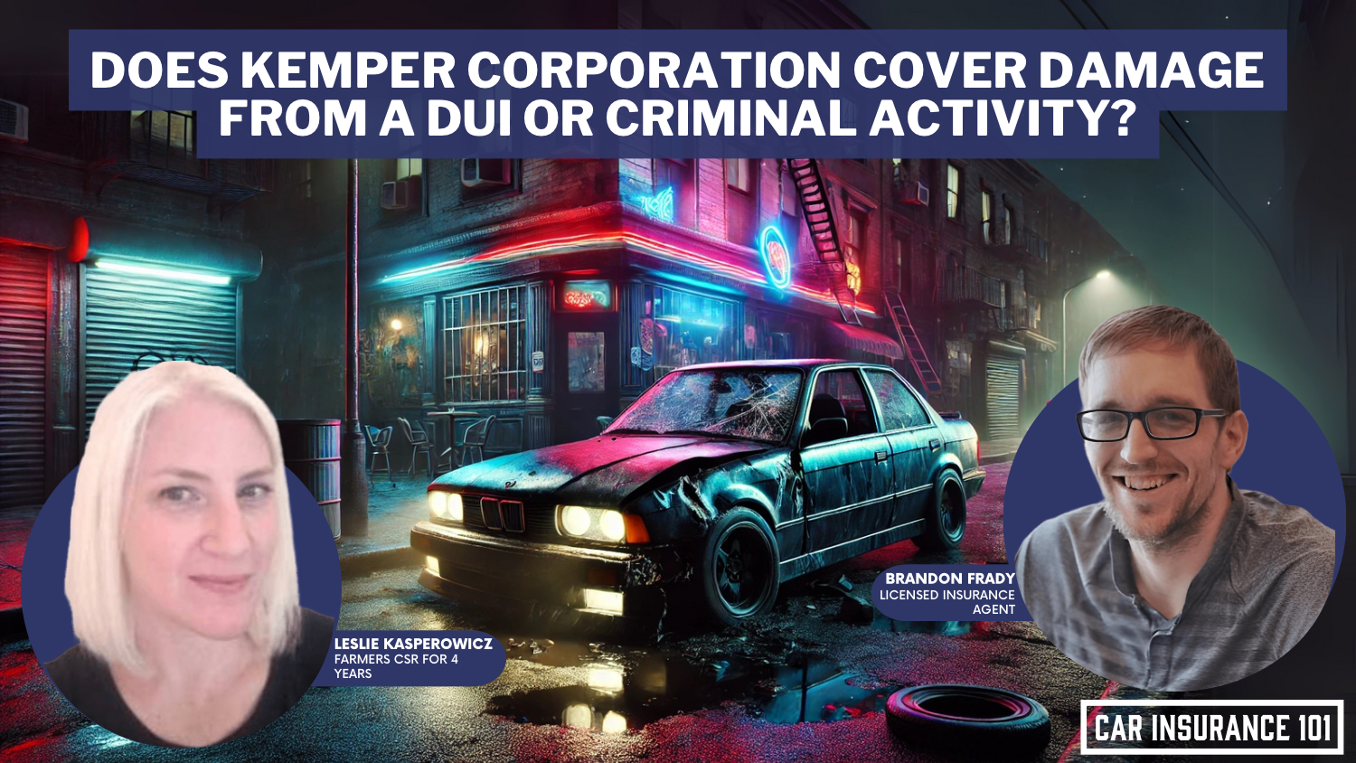 Does Kemper Corporation car insurance cover damage caused by a DUI or other criminal activity?