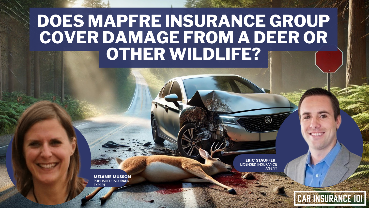 Does MAPFRE Insurance Group car insurance cover damage caused by a deer or other wildlife?