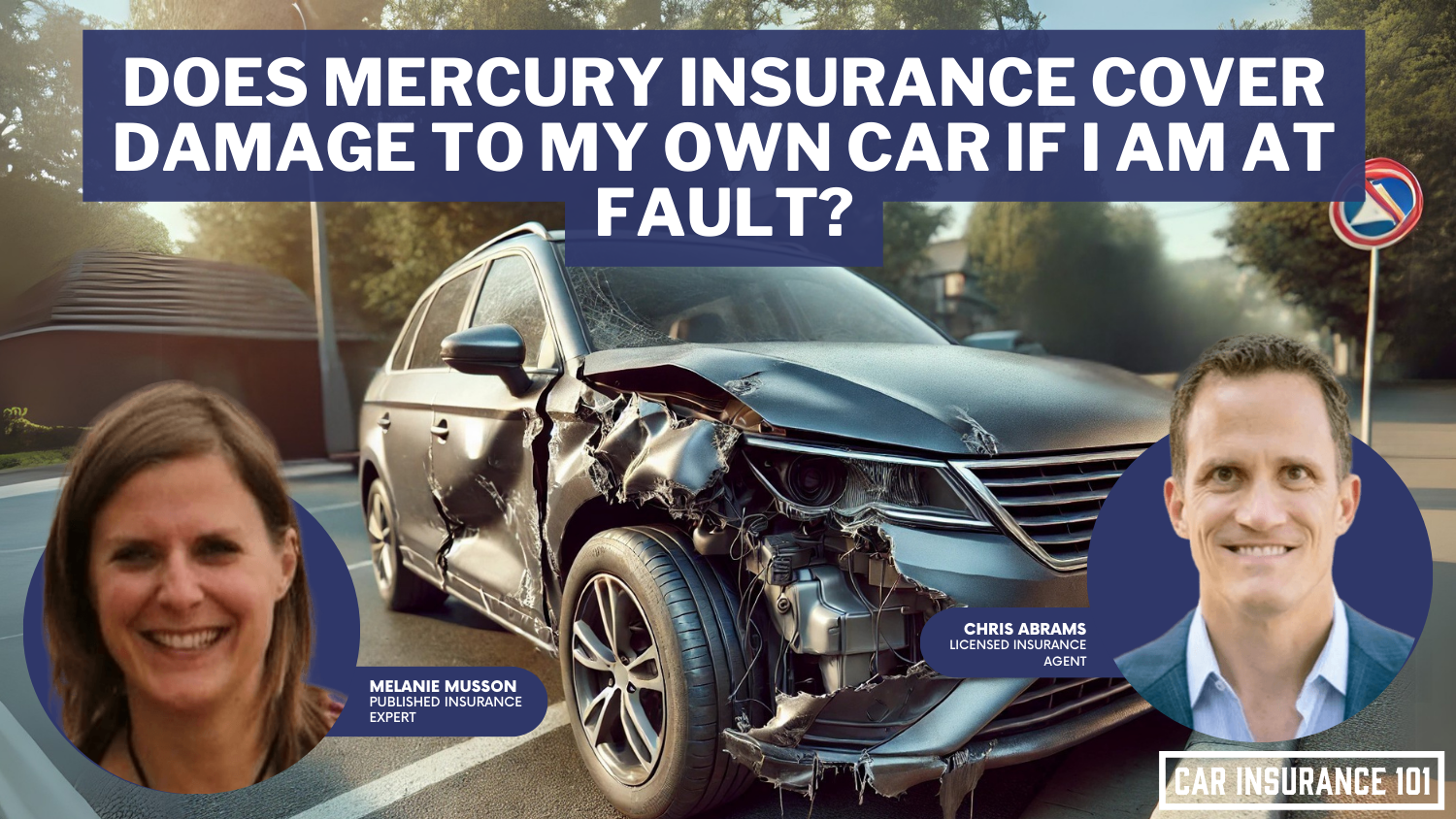 Does Mercury Insurance car insurance cover damage to my own car if I am at fault in an accident?