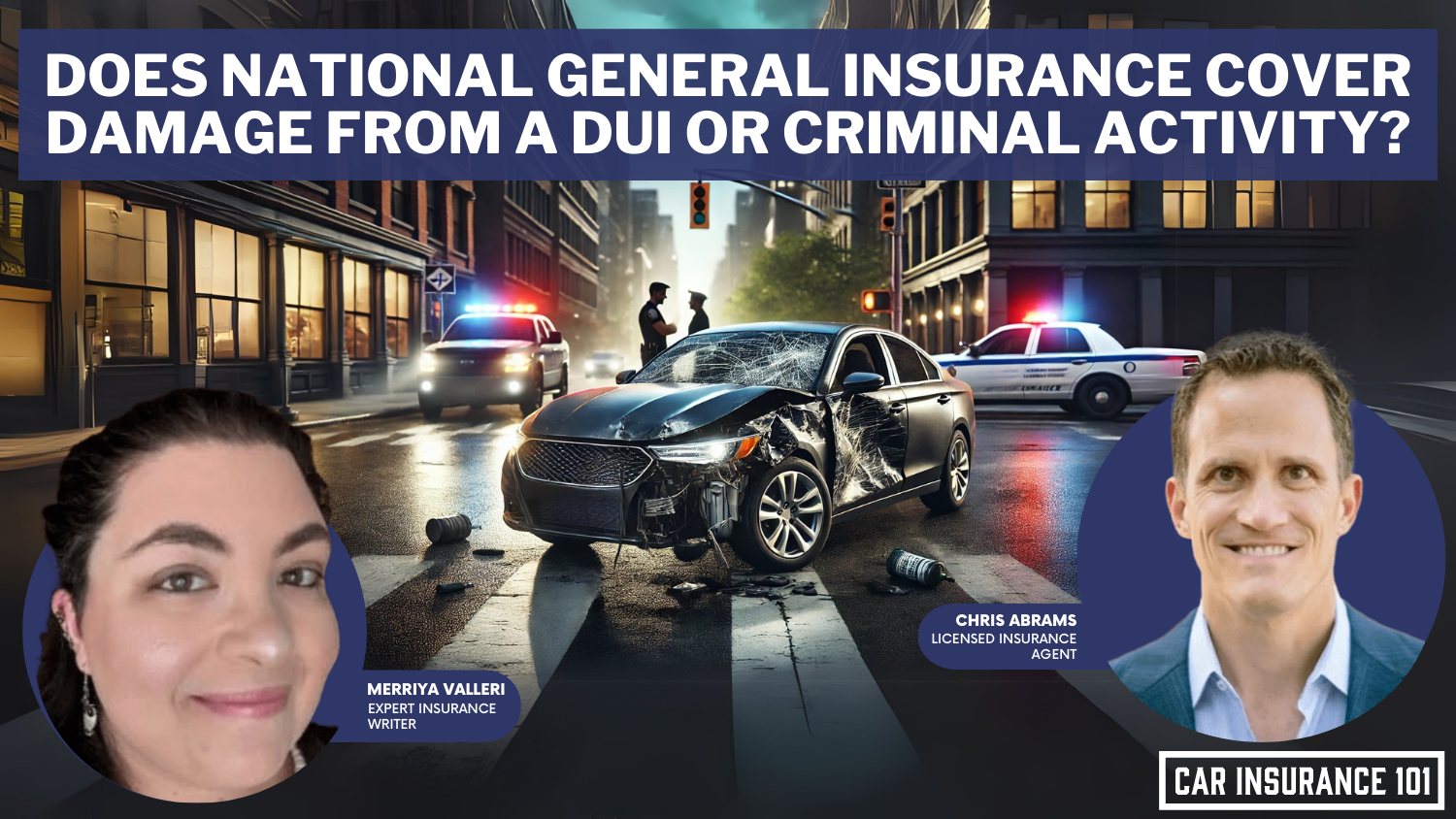 Does National General Insurance car insurance cover damage caused by a DUI or other criminal activity?